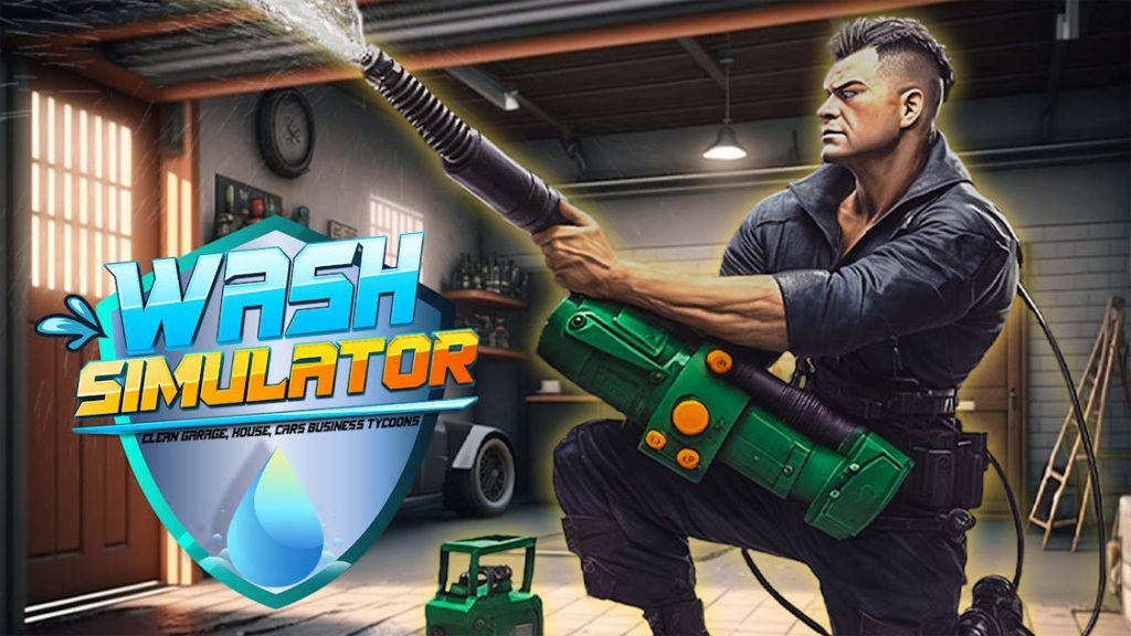 Wash Simulator – Clean Garage, House, Cars Business Tycoons Switch ROM Download